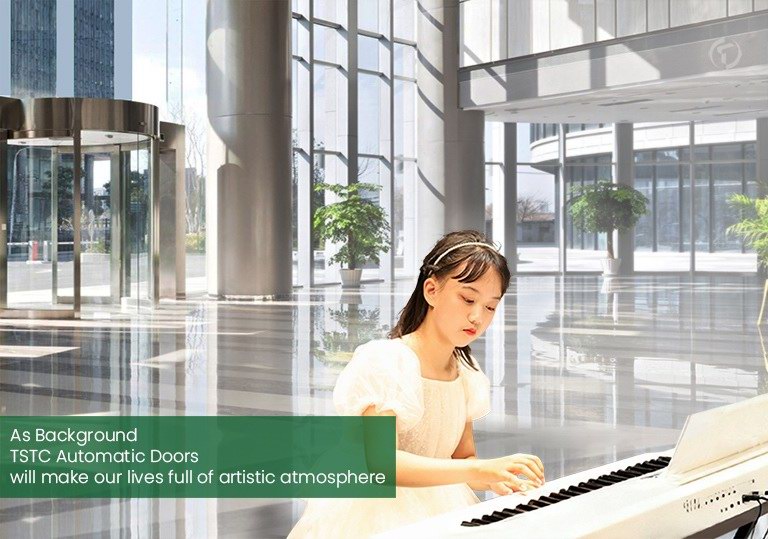 TSTC Automatic Doors-Beautiful Life
